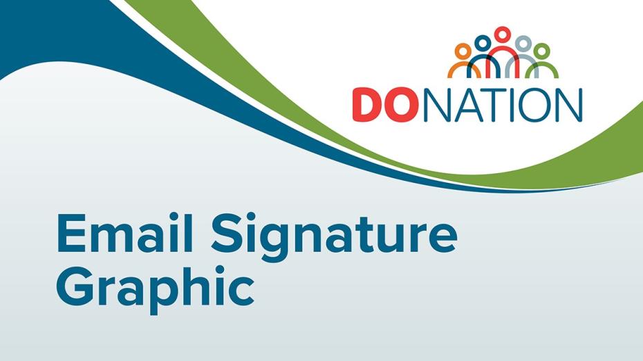 DoNation logo and text that reads, "Email Signature Graphic"