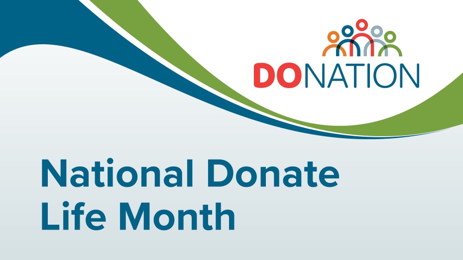National Donate Life Month organdonor.gov